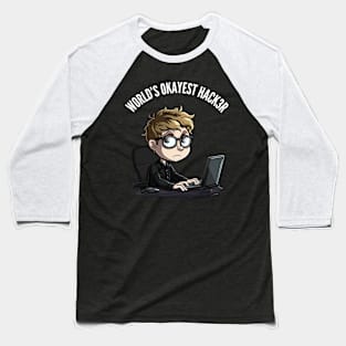 World's Okayest Hacker v2 (round) Baseball T-Shirt